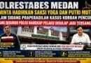 Polrestabes Medan Diminta Hadirkan Saksi Yoga dan Putri Mutiara Dalam Sidang Prapradilan Kasus Korban Pencurian Yang Disuruh Polisi Nangkap Pelaku Disulap Jadi Tersangka !